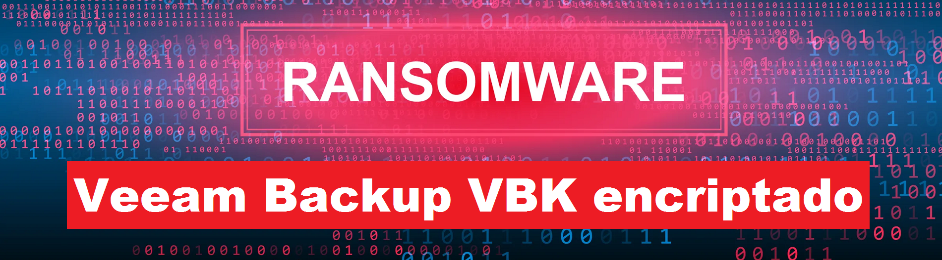 Recuperar Veeam Backup VBK encriptado